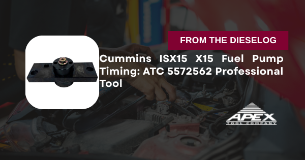 ATC 5572562 Cummins ISX15 X15 fuel pump timing tool